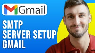 How to Setup SMTP Server in Gmail (2023)