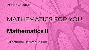 Vector Calculus - Directional Derivative Part 2  | Unit 5 | M2
