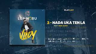 Vlady feat Daro- Nada Uka Ten La ( Audio Official 2024