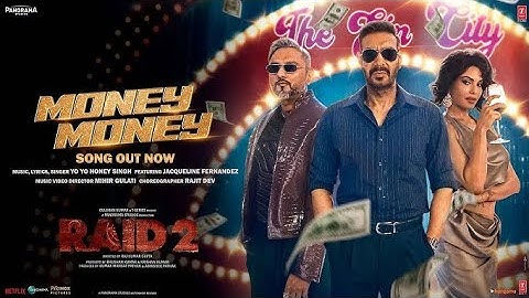 RAID 2: MONEY MONEY (Song) | Yo YoHoney Singh, Ajay Devgn, Jacqueline F,Riteish D | Bhushan Kumar