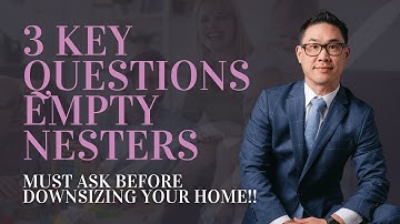 3 KEY Questions EMPTY NESTERS MUST Ask Before DOWNSIZING Your Home!! 🤯