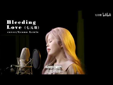 Vietsub Bleeding Love Thất Nguyên 七元 Cover