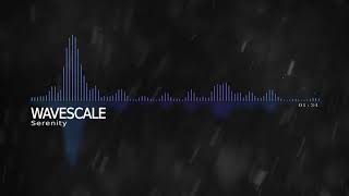 Wavescale - Serenity Unofficial Playback