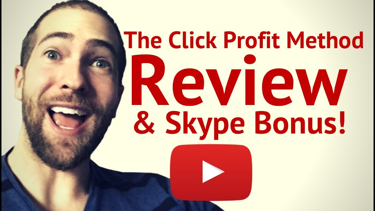 The Click Profit Method Review