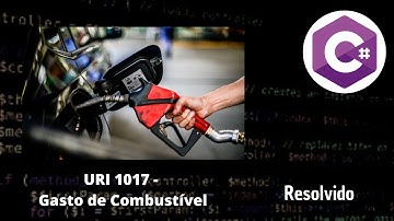 Aprenda como calcular a quantidade de combustível gasta em uma viagem em C# - URI 1017 - Beecrowd
