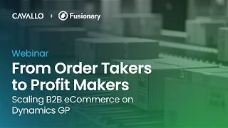 Webinar: Scaling B2B eCommerce on Dynamics GP / SalesPad + Fusionary