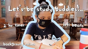 2 hour study with me | real time, lofi music, background noises