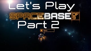 SpaceBase DF-9 - Part 2 - Building our Base!