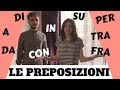 Italian Prepositions Di A Da In Con Su Per Tra Fra Learn Italian With LearnAmo 