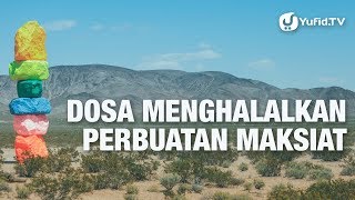 Maksiat Halal? (Dosa Menghalalkan Maksiat) - Ustadz Amir as-Soronji - 5 Menit Yang Menginspirasi