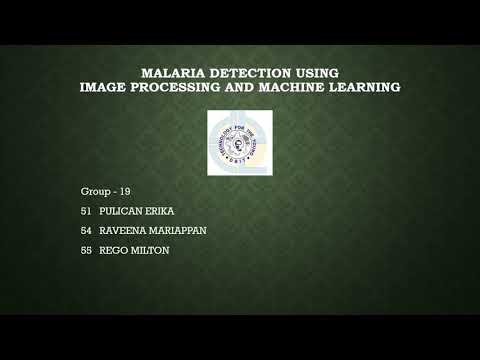 Malaria Detection using ML and Image Processing Group 19
