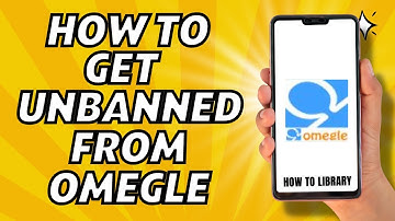 How To Get Unbanned From Omegle - Quick And Easy!