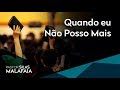 Pastor Silas Malafaia -  Quando Eu Não Posso Mais