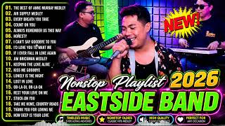 Eastside Band Playlist Collection Nonstop Medley - PH Cover Songs 2026  -Eastside Band Nonstop Songs