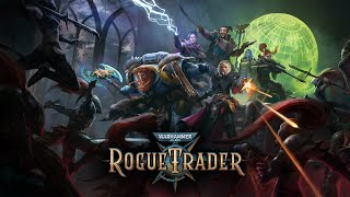 Шон играет в Warhammer 40,000: Rogue Trader, стрим 28 (PC, 2023)