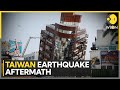 Taiwan Earthquake: Hualien starts demolishing quake-hit, heavily tilted buildings | WION