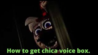 Five nights at freddy&#39;s security breach. How to get chica voice box.