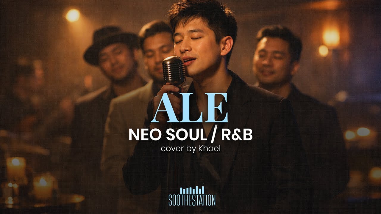 The Smoothest version of "Ale" you’ll hear today | Neo Soul Cover | SootheStation