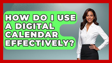 How Do I Use A Digital Calendar Effectively? - The Personal Growth Path