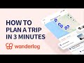 How to use the wanderlog app to plan your next trip