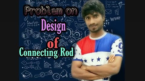 Problem on design of connecting rod