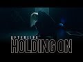 Afterlife - Holding On (Official Music Video)