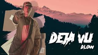 DEJA VU  - DLOW ( Lyrics Video )