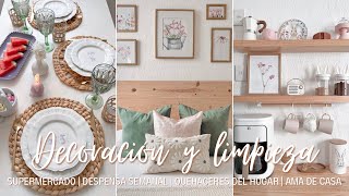 🌸 DECORACIÓN + 🧹 LIMPIEZA + DESPENSA SEMANAL 🛒 + RECETA 🥑 | QUEHACERES COMO AMA DE CASA