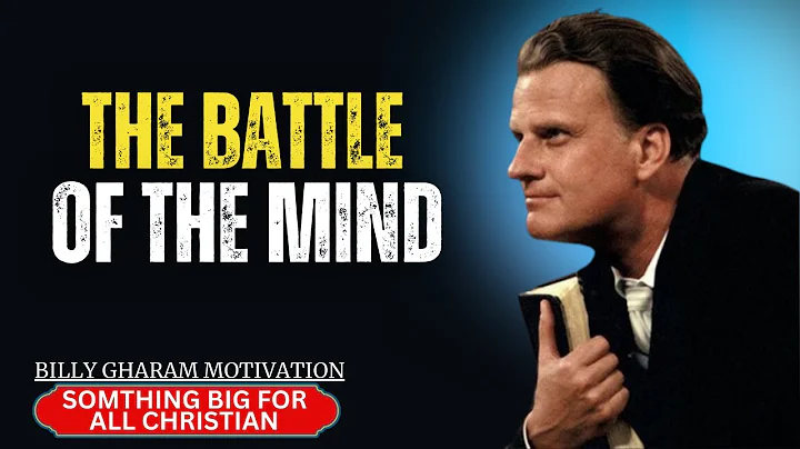 The Battle of the mind 1 | Billy Graham Sermon #BillyGraham #Gospel #Jesus #Christ