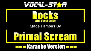 Rocks - Primal Scream KARAOKE With Vocal Guide