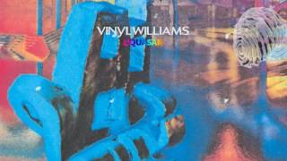Video thumbnail of "Vinyl Williams - "L'Quasar" (official audio)"