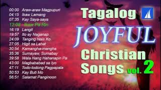 Tagalog Joyful Christian Songs 2 Nonstop