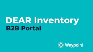 DEAR Inventory - B2B Portal - [Waypoint] screenshot 1