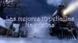 Las 10 mejores películas navideñas - (Incluye Trailers)