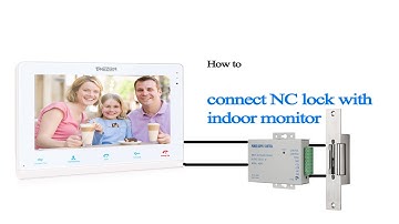 How to connect NC LOCK with indoor monitor  Model: MZ-IP-V103W Security Intercom Video Door Phone