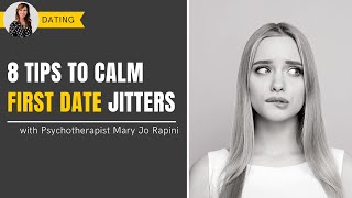 8 Tips to Calm First Date Jitters