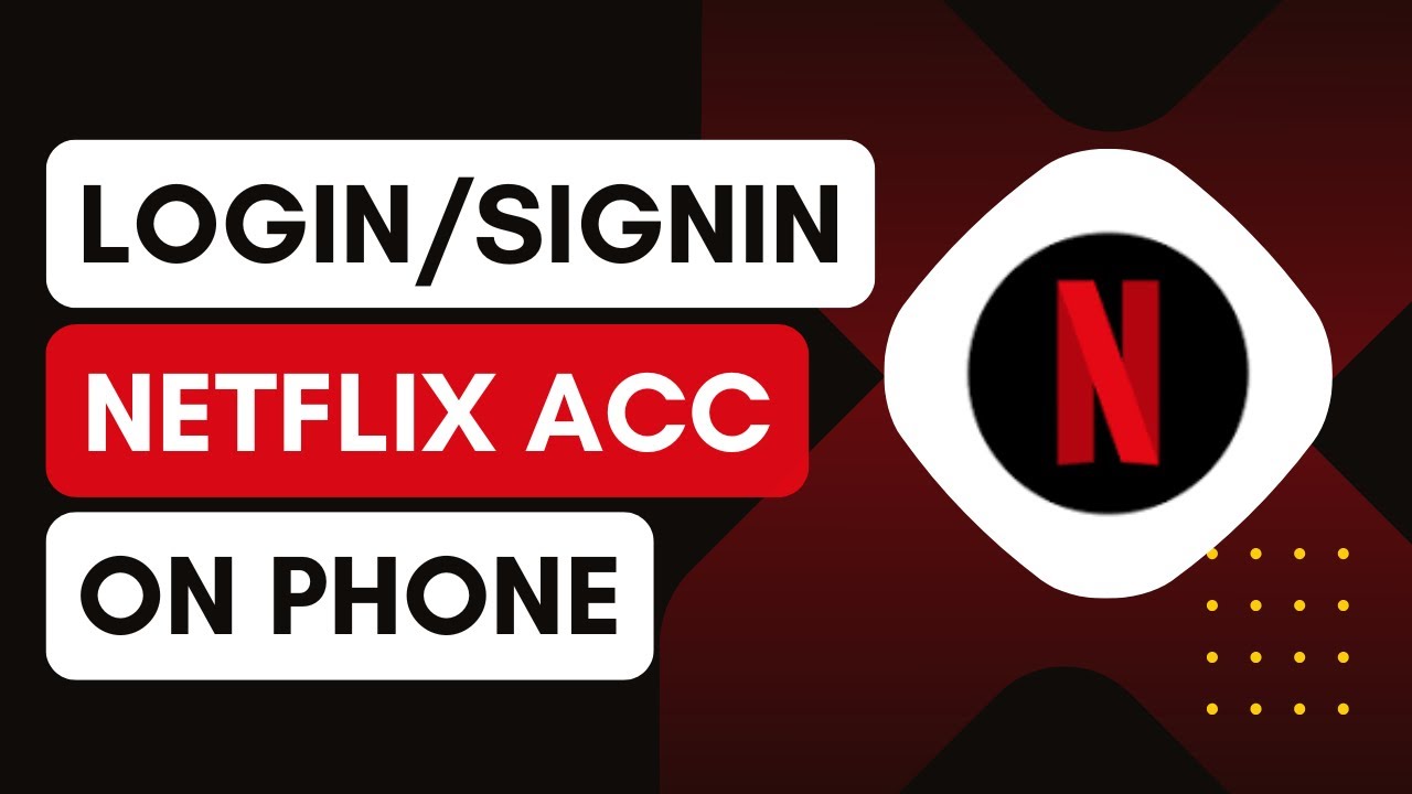 How To Login Netflix On Phone? | Sign In Netflix On Phone ! - YouTube