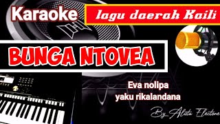 (Karaoke) Kaili BUNGA NTOVEA dipopulerkan Nurjan syukri versi music Keyboard Electone no vocal lirik