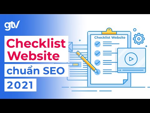 Website chuẩn SEO là gì? Checklist từ A - Z giúp bạn tăng trưởng Organic Traffic & Case study.