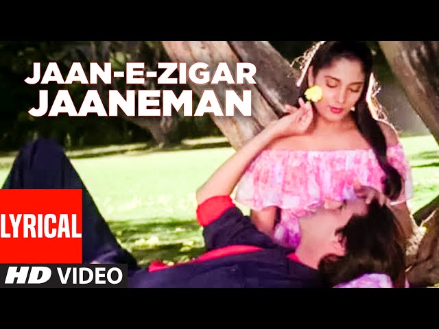 Jaan-E-Zigar Jaaneman Lyrical Video | Aashiqui | Rahul Roy, Anu Agarwal class=