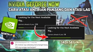 Cara Atasi Antrian Panjang Dan Lag di Nvidia Geforce Now