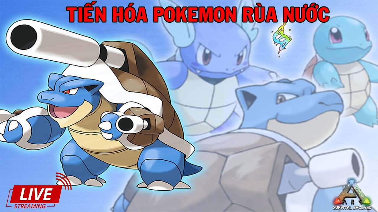 Live ARK - Tiến hóa Pokemon Rùa Nước | GHTG - YouTube