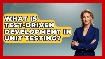 What Is Test-Driven Development In Unit Testing? - Learn To Troubleshoot