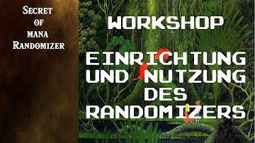 Secret of Mana Randomizer Workshop - Anleitung - Einrichtung und Nutzung des Randomizers erklärt