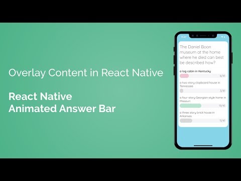 Overlay Content in React Native (React Native Animated Answer Bar - Part 4/7)