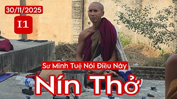 I1: Nín thở nghe sư Minh Tuệ nói về điều này ai cũng im lặng rưng rưng | 30/11/25