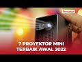 7 Rekomendasi Proyektor Mini Terbaik, Buat Home Theater Dirumah