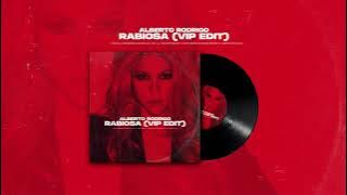Alberto Rodrigo - Rabiosa (VIP Edit)