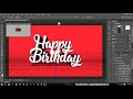 How To Create A 3D Happy Birthday Text Effect | Photoshop Tutorial