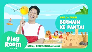 Bermain Bernyanyi Dan Bawa Perlengkapan Rekreasi Ke Pantai   Edukasi Anak
